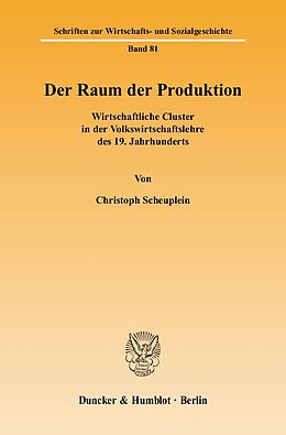 Kartonierter Einband Der Raum der Produktion. von Christoph Scheuplein