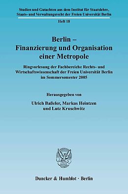 Kartonierter Einband Berlin  Finanzierung und Organisation einer Metropole. von 