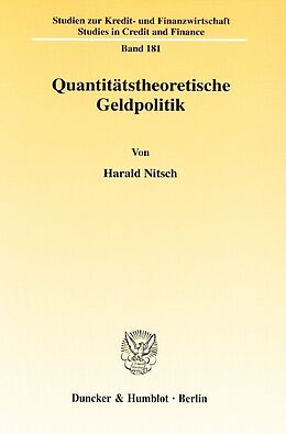 Kartonierter Einband Quantitätstheoretische Geldpolitik. von Harald Nitsch