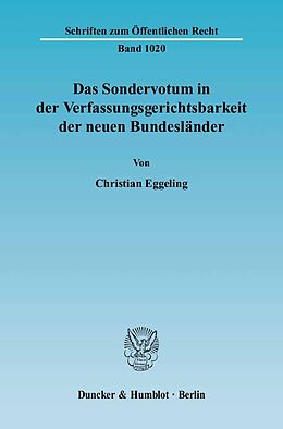 Kartonierter Einband Das Sondervotum in der Verfassungsgerichtsbarkeit der neuen Bundesländer. von Christian Eggeling