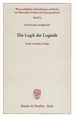 Kartonierter Einband Die Logik der Logistik. von Wolfgang Albrecht