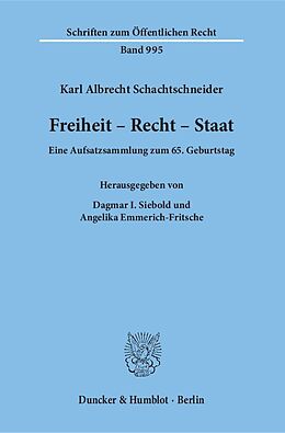 Fester Einband Freiheit - Recht - Staat. von Karl Albrecht Schachtschneider