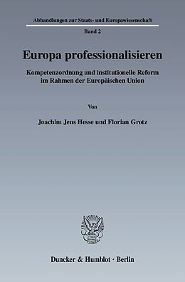 Kartonierter Einband Europa professionalisieren. von Joachim Jens Hesse, Florian Grotz