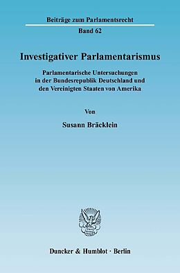 Kartonierter Einband Investigativer Parlamentarismus. von Susann Bräcklein