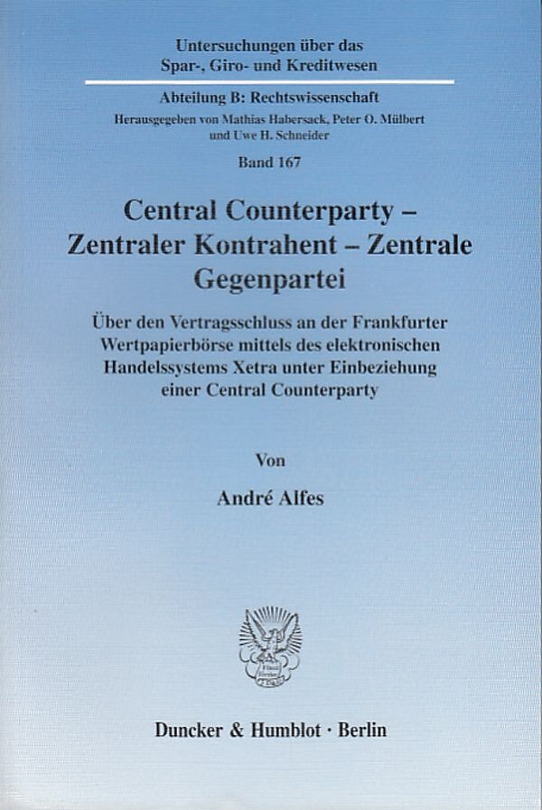 Central Counterparty - Zentraler Kontrahent - Zentrale Gegenpartei.