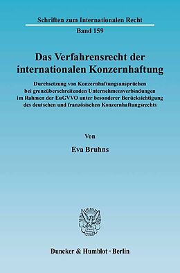 Kartonierter Einband Das Verfahrensrecht der internationalen Konzernhaftung. von Eva Bruhns