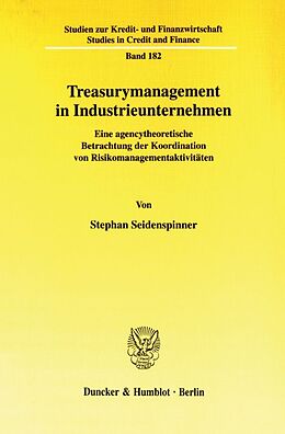 Kartonierter Einband Treasurymanagement in Industrieunternehmen. von Stephan Seidenspinner