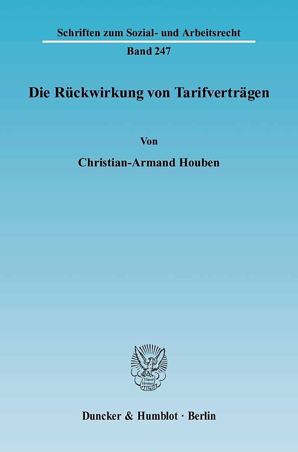 Die Rückwirkung von Tarifverträgen.