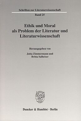Kartonierter Einband Ethik und Moral als Problem der Literatur und Literaturwissenschaft. von 