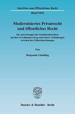 Kartonierter Einband Modernisiertes Privatrecht und öffentliches Recht. von Benjamin Gündling
