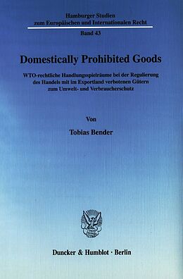 Fester Einband Domestically Prohibited Goods. von Tobias Bender