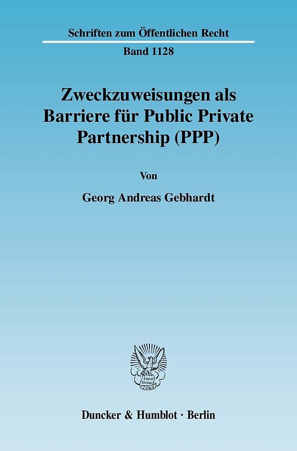 Zweckzuweisungen als Barriere für Public Private Partnership (PPP).