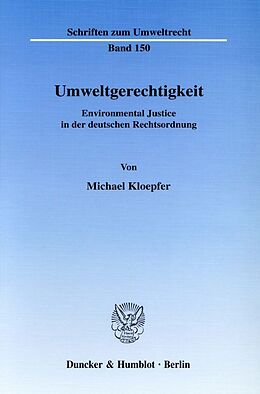 Kartonierter Einband Umweltgerechtigkeit. von Michael Kloepfer