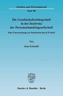 Fester Einband Die Gesellschafterbürgschaft in der Insolvenz der Personenhandelsgesellschaft. von Jens Schmidt