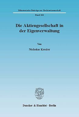 Fester Einband Die Aktiengesellschaft in der Eigenverwaltung. von Nicholas Kessler