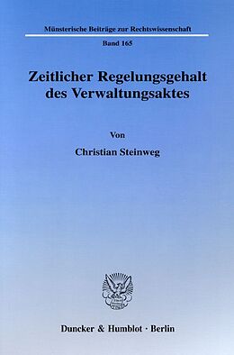 Kartonierter Einband Zeitlicher Regelungsgehalt des Verwaltungsaktes. von Christian Steinweg