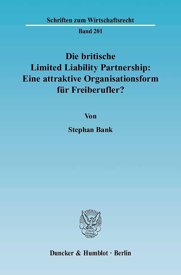 Die britische Limited Liability Partnership: Eine attraktive Organisationsform für Freiberufler?