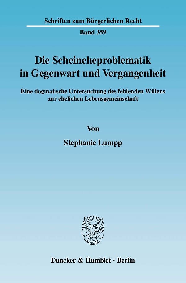 Die Scheineheproblematik in Gegenwart und Vergangenheit.