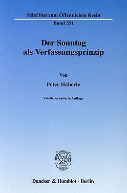 Kartonierter Einband Der Sonntag als Verfassungsprinzip. von Peter Häberle