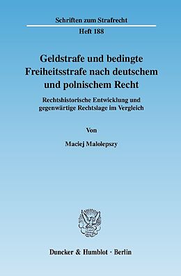 Kartonierter Einband Geldstrafe und bedingte Freiheitsstrafe nach deutschem und polnischem Recht. von Maciej Maolepszy