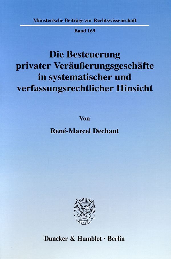 Die Besteuerung privater Veräußerungsgeschäfte in systematischer und verfassungsrechtlicher Hinsicht.