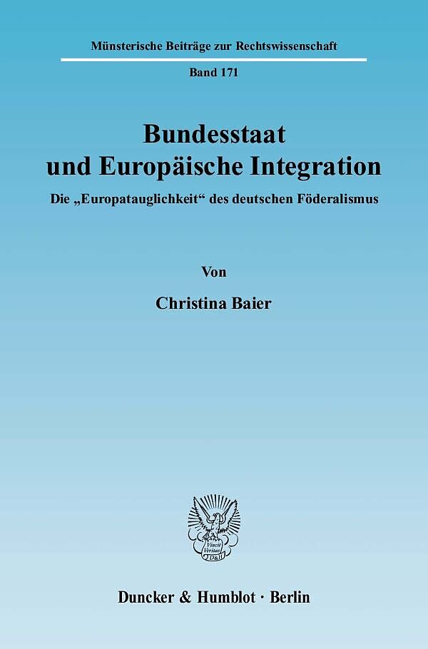 Bundesstaat und Europäische Integration.