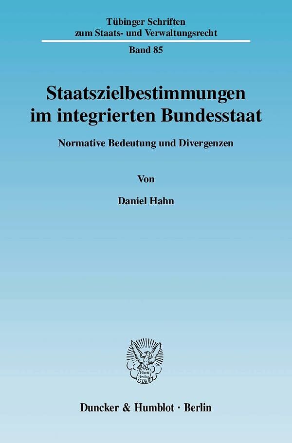 Staatszielbestimmungen im integrierten Bundesstaat.