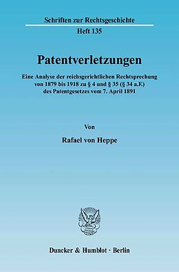 Kartonierter Einband Patentverletzungen. von Rafael von Heppe