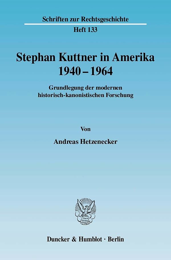 Stephan Kuttner in Amerika 19401964.