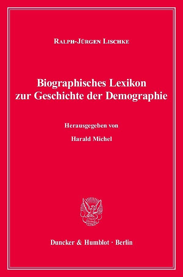 Biographisches Lexikon zur Geschichte der Demographie.