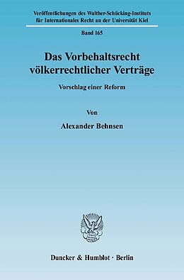 Kartonierter Einband Das Vorbehaltsrecht völkerrechtlicher Verträge. von Alexander Behnsen