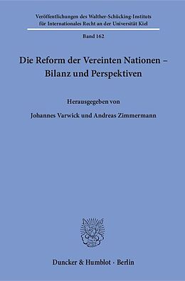 Kartonierter Einband Die Reform der Vereinten Nationen  Bilanz und Perspektiven. von 