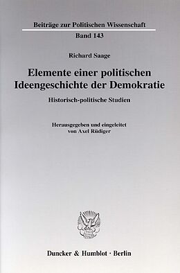 Kartonierter Einband Elemente einer politischen Ideengeschichte der Demokratie. von Richard Saage