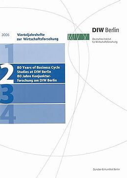 Kartonierter Einband 80 Years of Business Cycle Studies at DIW Berlin - 80 Jahre Konjunkturforschung am DIW Berlin. von 