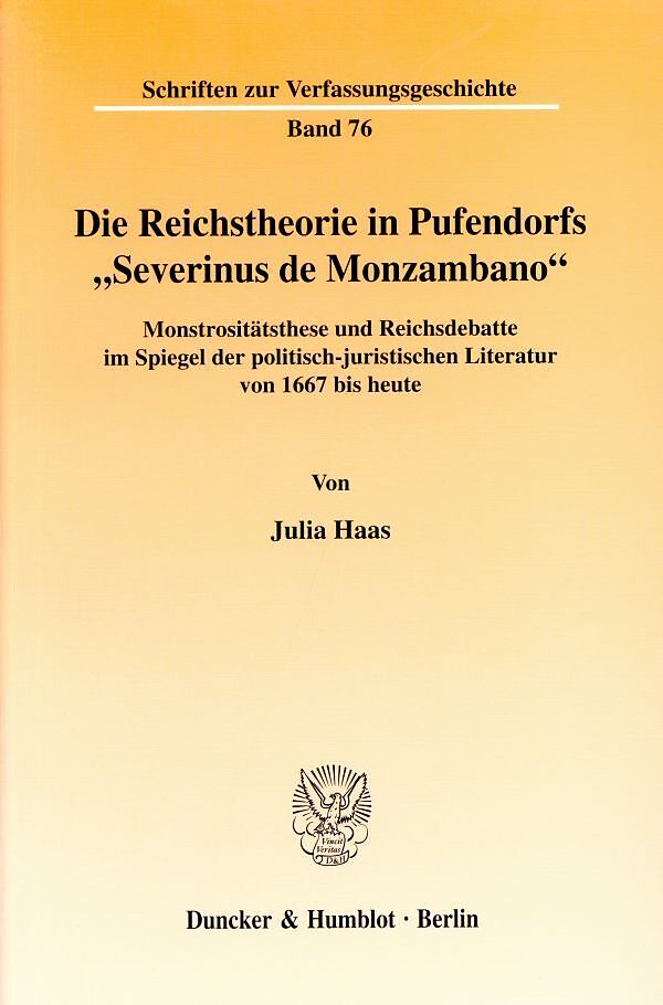 Die Reichstheorie in Pufendorfs "Severinus de Monzambano".