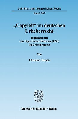 Kartonierter Einband "Copyleft" im deutschen Urheberrecht. von Christian Teupen