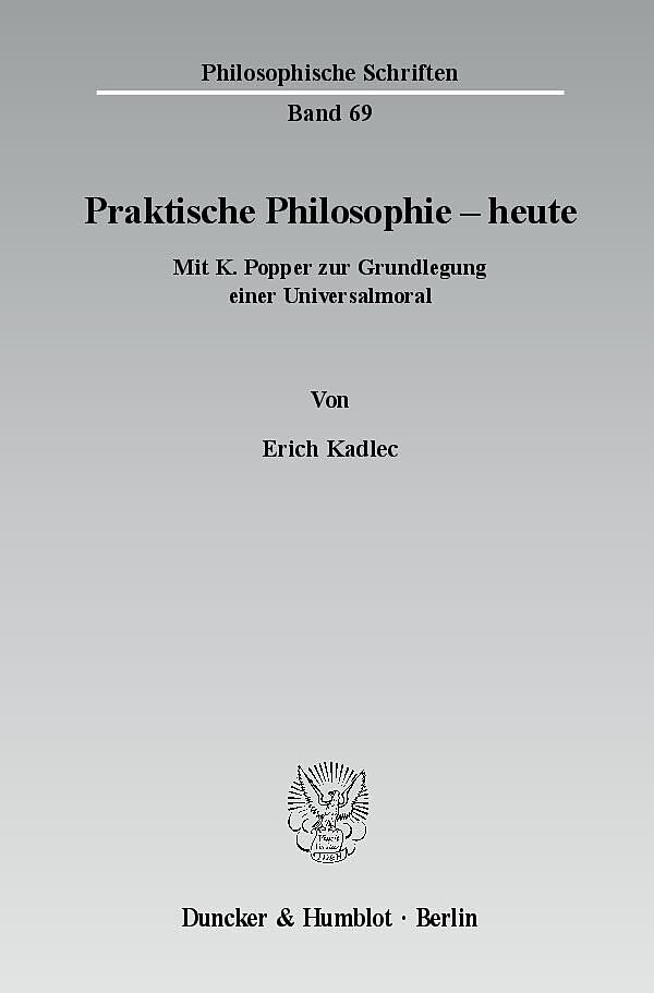 Praktische Philosophie - heute.