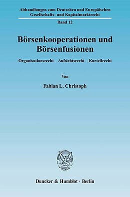 Kartonierter Einband Börsenkooperationen und Börsenfusionen. von Fabian L. Christoph