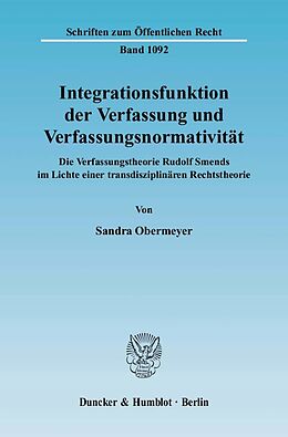 Kartonierter Einband Integrationsfunktion der Verfassung und Verfassungsnormativität. von Sandra Obermeyer