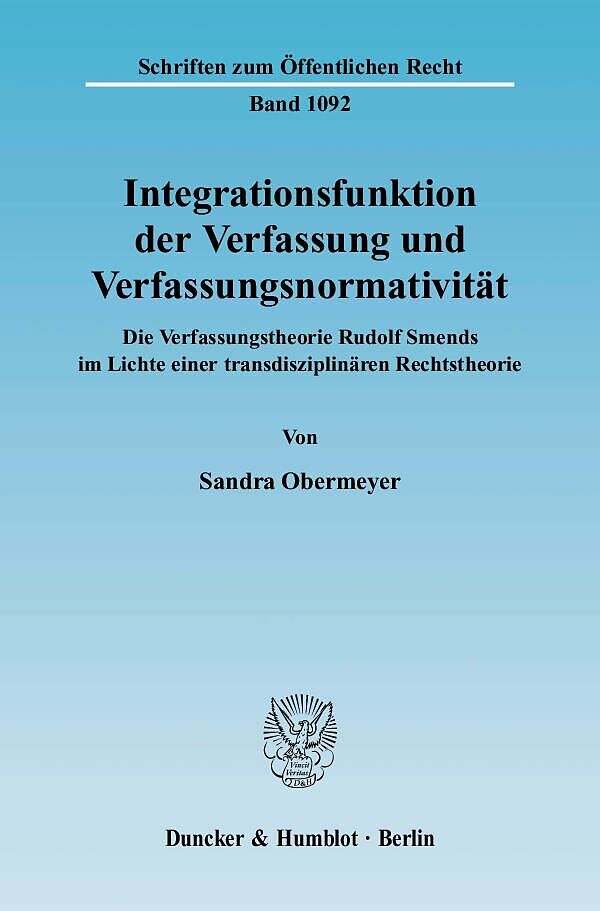 Integrationsfunktion der Verfassung und Verfassungsnormativität.