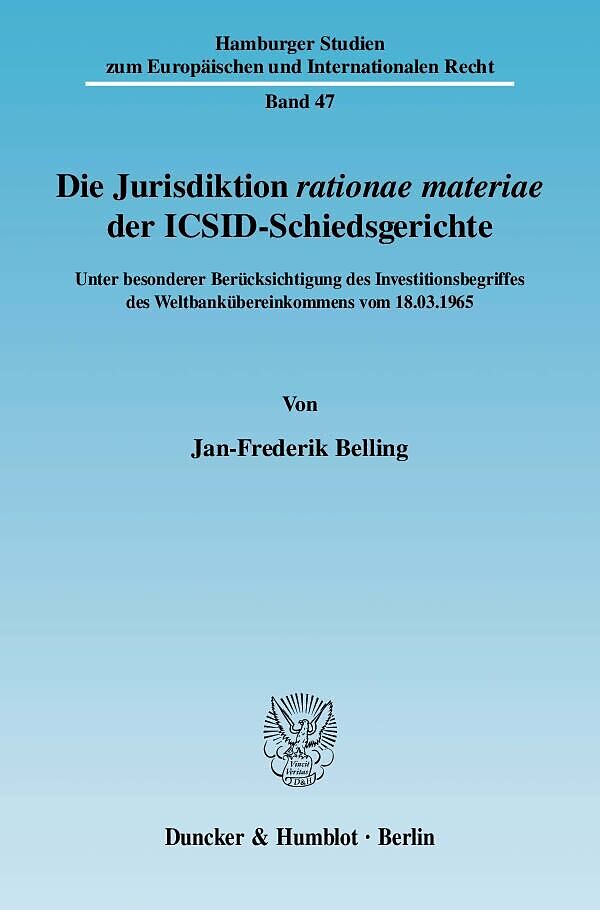 Die Jurisdiktion rationae materiae der ICSID-Schiedsgerichte.