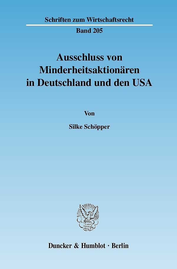 Ausschluss von Minderheitsaktionären in Deutschland und den USA.