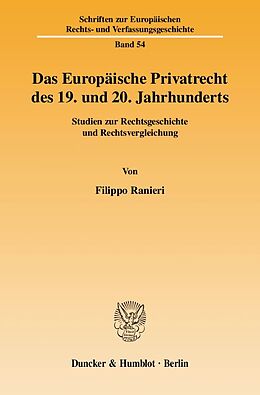 Kartonierter Einband Das Europäische Privatrecht des 19. und 20. Jahrhunderts. von Filippo Ranieri