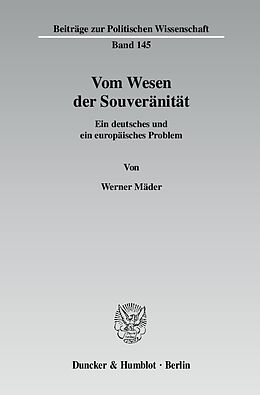 Kartonierter Einband Vom Wesen der Souveränität. von Werner Mäder