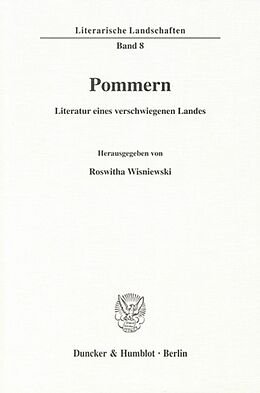 Kartonierter Einband Pommern - Literatur eines verschwiegenen Landes. von 
