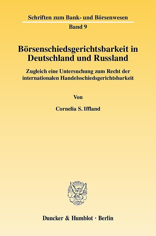 Börsenschiedsgerichtsbarkeit in Deutschland und Russland.