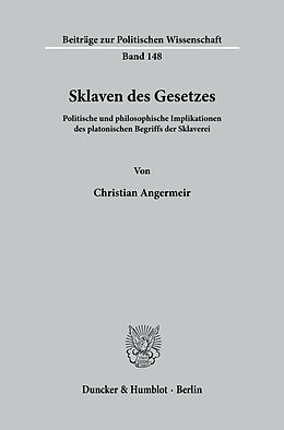 Kartonierter Einband Sklaven des Gesetzes. von Christian Angermeir