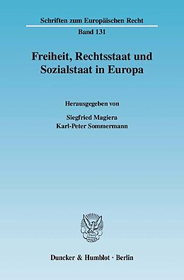 Kartonierter Einband Freiheit, Rechtsstaat und Sozialstaat in Europa. von 