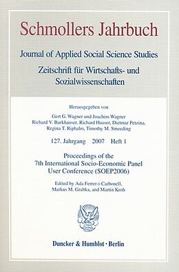 Kartonierter Einband Proceedings of the 7th International Socio-Economic Panel User Conference (SOEP2006). von 