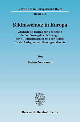 Kartonierter Einband Bildnisschutz in Europa. von Katrin Neukamm